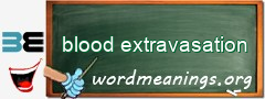 WordMeaning blackboard for blood extravasation